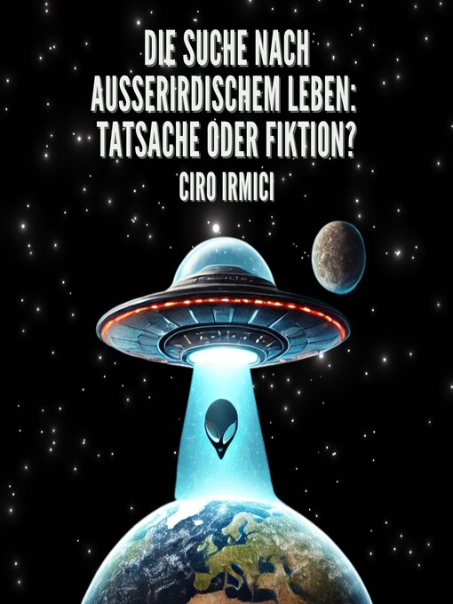 Title details for Die Suche nach Außerirdischem Leben by Ciro Irmici - Available